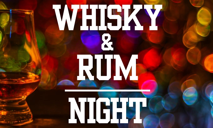 Whisky & Rum Night
